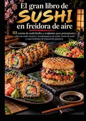 Omslag van El gran libro de sushi en freidora de aire: 111 recetas de sushi fáciles y crujientes para principiantes