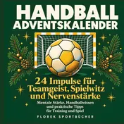 Omslag van Handball Adventskalender - 24 Impulse für Teamgeist, Spielwitz und Nervenstärke