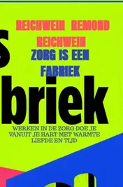 Omslag van ZORG IS EEN FABRIEK