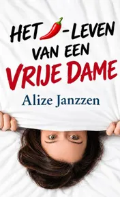 Omslag van Het spicy leven van een vrije dame