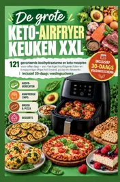 Omslag van De grote Keto-Airfryer Keuken XXL: 121 gevarieerde koolhydraatarme en keto-recepten voor elke dag