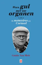 Omslag van Wees gul met uw organen
