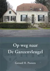 Omslag van Op weg naar De Ganzenvleugel