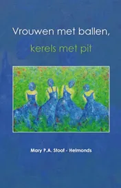 Omslag van Vrouwen met ballen, kerels met pit