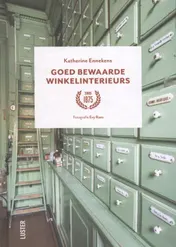 Omslag van Goed bewaarde winkelinterieurs; Interieurs de magasins le passe au present