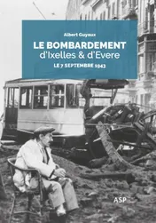 Omslag van Le bombardement d'Ixelles et d'Evere