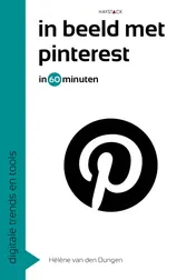 Omslag van In beeld met Pinterest in 60 minuten