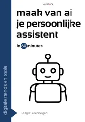 Omslag van Maak van AI je persoonlijke assistent in 60 minuten