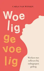 Omslag van Woelig gevoelig