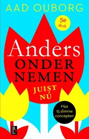 Omslag van Anders ondernemen, juist nu