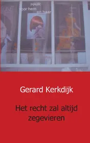 Omslag van Het recht zal altijd zegevieren