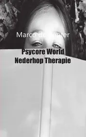 Omslag van Psycore world nederhop therapie