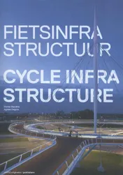 Omslag van Fietsinfrastructuur / Cycle infrastructure