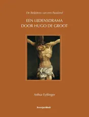 Omslag van Een lijdensdrama door Hugo de Groot