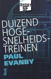 Omslag van Duizend hogesnelheidstreinen