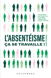 Omslag van L'absentéisme, ça se travaille!