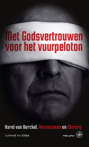 Omslag van Met Godsvertrouwen voor het vuurpeloton