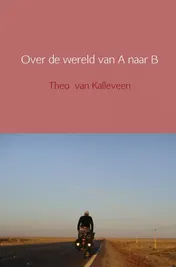 Omslag van Over de wereld van A naar B