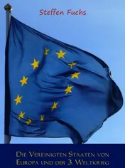 Omslag van Die Vereinigten Staaten von Europa und der 3. Weltkrieg