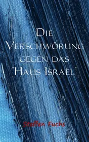 Omslag van Der Pakt gegen das "Haus Israel"