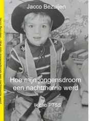 Omslag van Hoe mijn jongensdroom een nachtmerrie werd