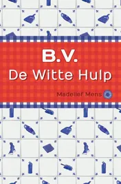 Omslag van B.V. de Witte Hulp