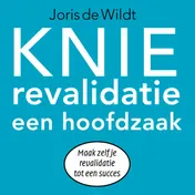 Omslag van Knierevalidatie een hoofdzaak