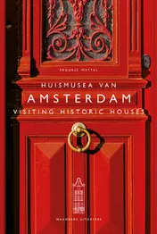 Omslag van Huismusea van Amsterdam / Visiting Historic Houses