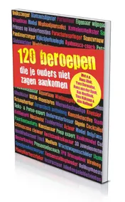 Omslag van 120 Beroepen die je ouders niet zagen aankomen