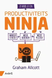 Omslag van Zo word je een Productiviteits Ninja