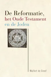Omslag van De Reformatie, het Oude Testament en de Joden