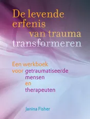 Omslag van De levende erfenis van trauma transformeren