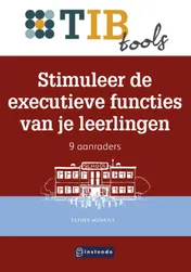 Omslag van Stimuleer de executieve functies van je leerlingen