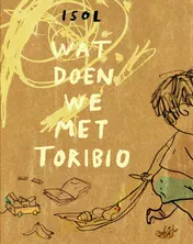 Omslag van Wat doen we met Toribio