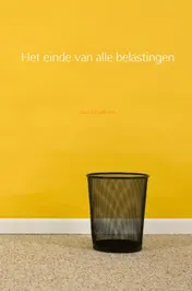 Omslag van Het einde van alle belastingen