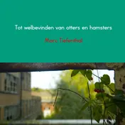 Omslag van Tot welbevinden van otters en hamsters