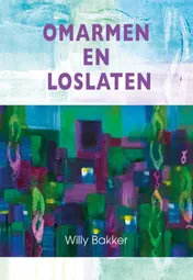 Omslag van Omarmen en loslaten
