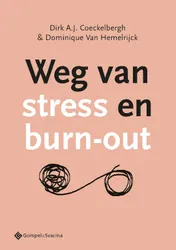 Omslag van Weg van stress en burn-out