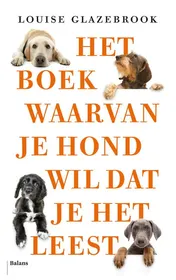 Omslag van Het boek waarvan je hond wil dat je het leest