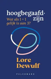 Omslag van Hoogbegaafd zijn