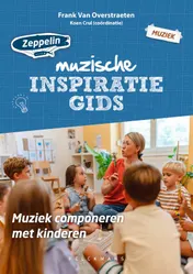Omslag van Zeppelin inspiratiegids - Muziek componeren met kinderen