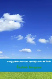 Omslag van Lang geleden waren er sprookjes over de liefde