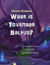 Omslag van Waar is tovenaar Baltus?
