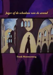 Omslag van Jager of de schaduw van de avond