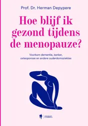 Omslag van Hoe blijf ik gezond tijdens de menopauze