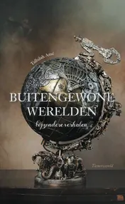 Omslag van Buitengewone werelden, bijzondere verhalen