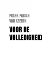 Omslag van Voor de volledigheid