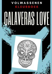 Omslag van Volwassenen kleurboek : Calaveras Love
