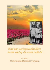 Omslag van Kind van oorlogsslachtoffers, in een oorlog die nooit ophield