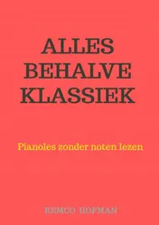 Omslag van Alles behalve Klassiek